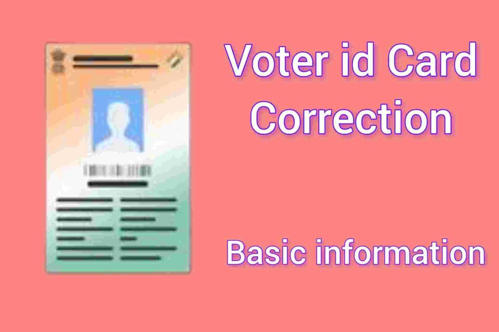 voter cards correction basic information